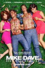 Watch Mike and Dave Need Wedding Dates Movie4k