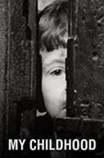Watch My Childhood Movie4k