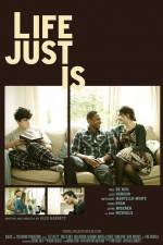 Watch Life Just Is Movie4k