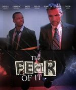 Watch The Fear of It Movie4k