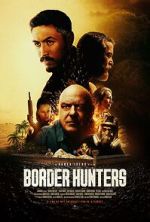 Watch Border Hunters Movie4k