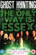 Watch Ghost Hunting with the Only Way is Essex Movie4k