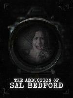 Watch Abduction of Sal Bedford Movie4k