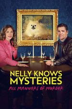 Watch Nelly Knows Mysteries: All Manners of Murder Movie4k