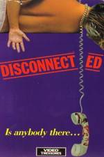 Watch Disconnected Movie4k