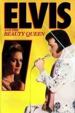 Watch Elvis and the Beauty Queen Movie4k