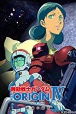Watch Mobile Suit Gundam: The Origin IV: Eve of Destiny Movie4k