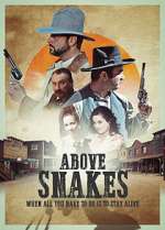 Watch Above Snakes Movie4k
