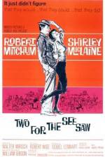 Watch Two for the Seesaw Movie4k