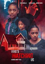 Watch Who\'s Watching Us Movie4k