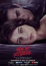 Watch Non mi uccidere Movie4k