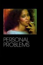 Watch Personal Problems Movie4k
