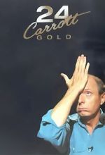 Watch Jasper Carrott: 24 Carrott Gold Movie4k