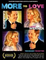 Watch More to Love Movie4k