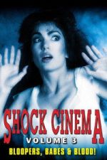 Watch Shock Cinema: Volume Three Movie4k