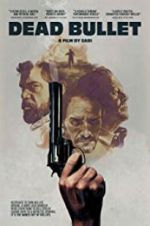 Watch Dead Bullet Movie4k