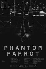 Watch Phantom Parrot Movie4k
