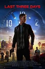 Watch Last Three Days Movie4k