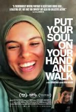 Watch Put Your Soul on Your Hand and Walk Movie4k