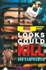 Watch If Looks Could Kill Movie4k