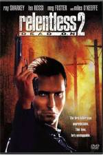 Watch Dead On Relentless II Movie4k
