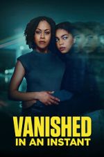 Watch Vanished in an Instant Movie4k