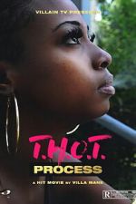 Watch T.H.O.T. Process Movie4k