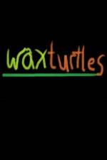 Watch Wax Turtles Movie4k
