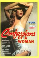 Watch Confessions Of A Woman Movie4k