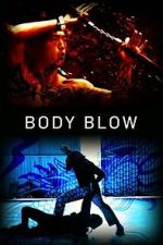 Watch Body Blow Movie4k