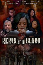 Watch Repay It in Blood Movie4k