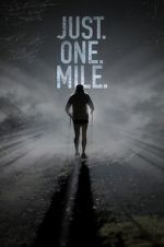 Watch Just. One. Mile. Movie4k