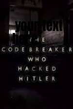 Watch The Codebreaker Who Hacked Hitler Movie4k