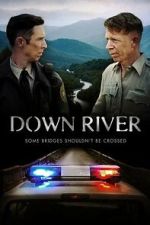 Watch Down River Movie4k