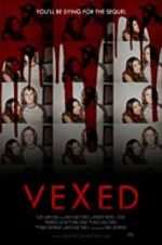 Watch Vexed Movie4k