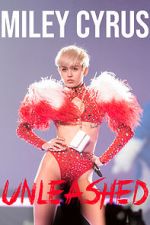 Watch Miley Cyrus: Unleashed Movie4k