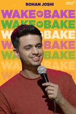 Watch Rohan Joshi: Wake N\' Bake (TV Special 2020) Movie4k