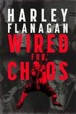 Watch Harley Flanagan: Wired for Chaos Movie4k