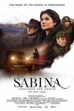 Watch Sabina - Tortured for Christ, the Nazi Years Movie4k