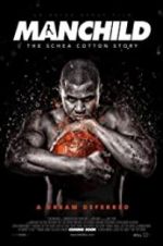 Watch Manchild: The Schea Cotton Story Movie4k