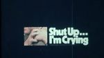 Watch Shut Up... I\'m Crying (Short 1970) Movie4k
