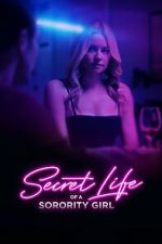 Watch Secret Life of a Sorority Girl Movie4k