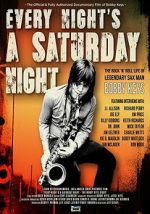 Watch Every Night\'s a Saturday Night Movie4k
