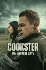 Watch Cookster: The Darkest Days Movie4k