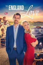 Watch To England, With Love Movie4k
