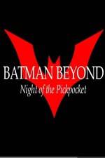 Watch Batman Beyond: Night of the Pickpocket Movie4k