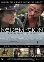 Watch Redemption: For Robbing the Dead Movie4k