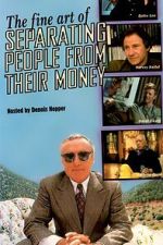 Watch The Fine Art of Separating People from Their Money Movie4k