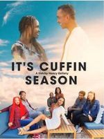Watch It\'s Cuffin Season Movie4k