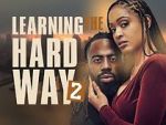 Watch Learning the Hard Way 2 Movie4k